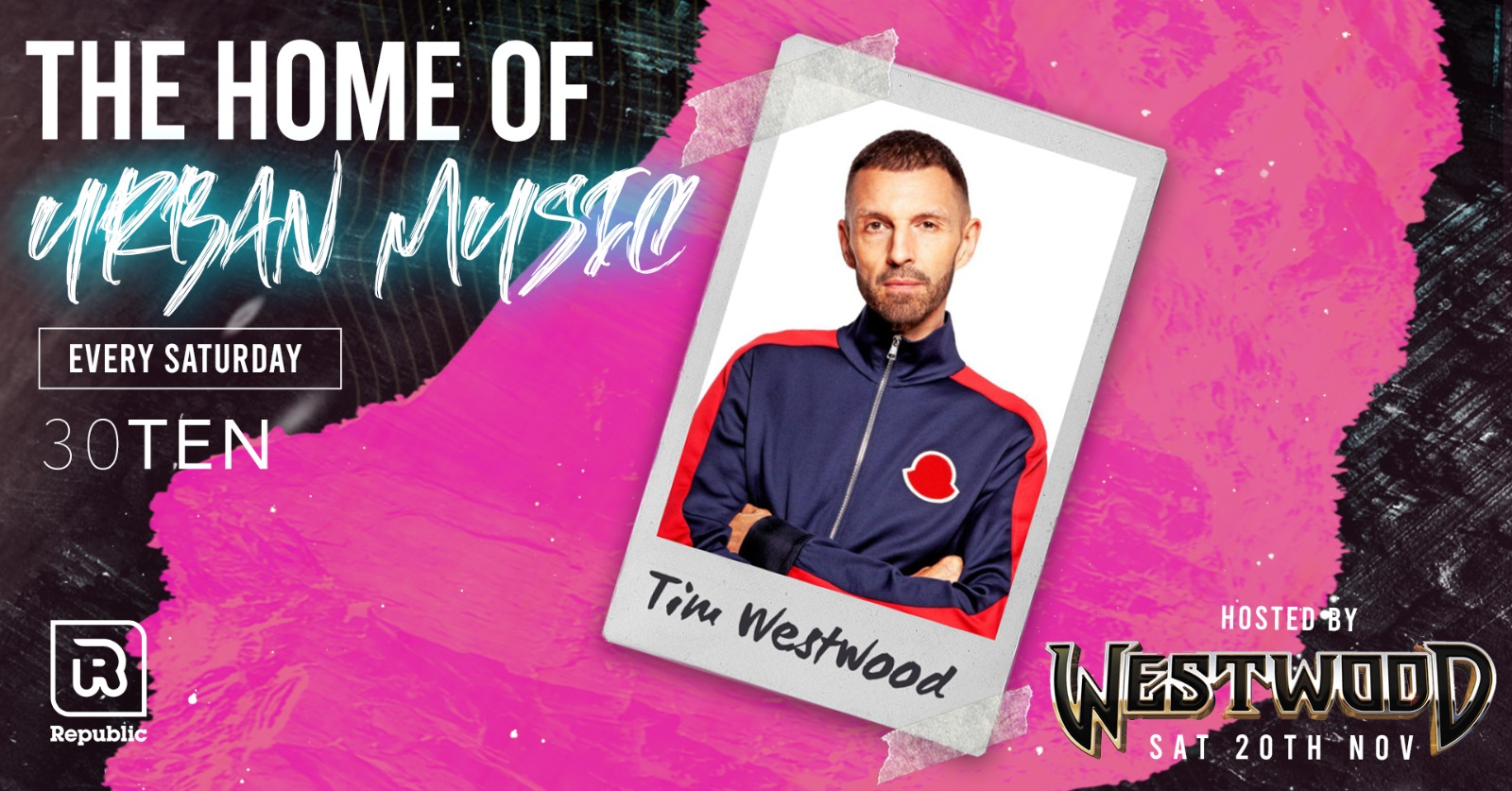 TIM WESTWOOD Hosts 30TEN – The Home of Urban Music