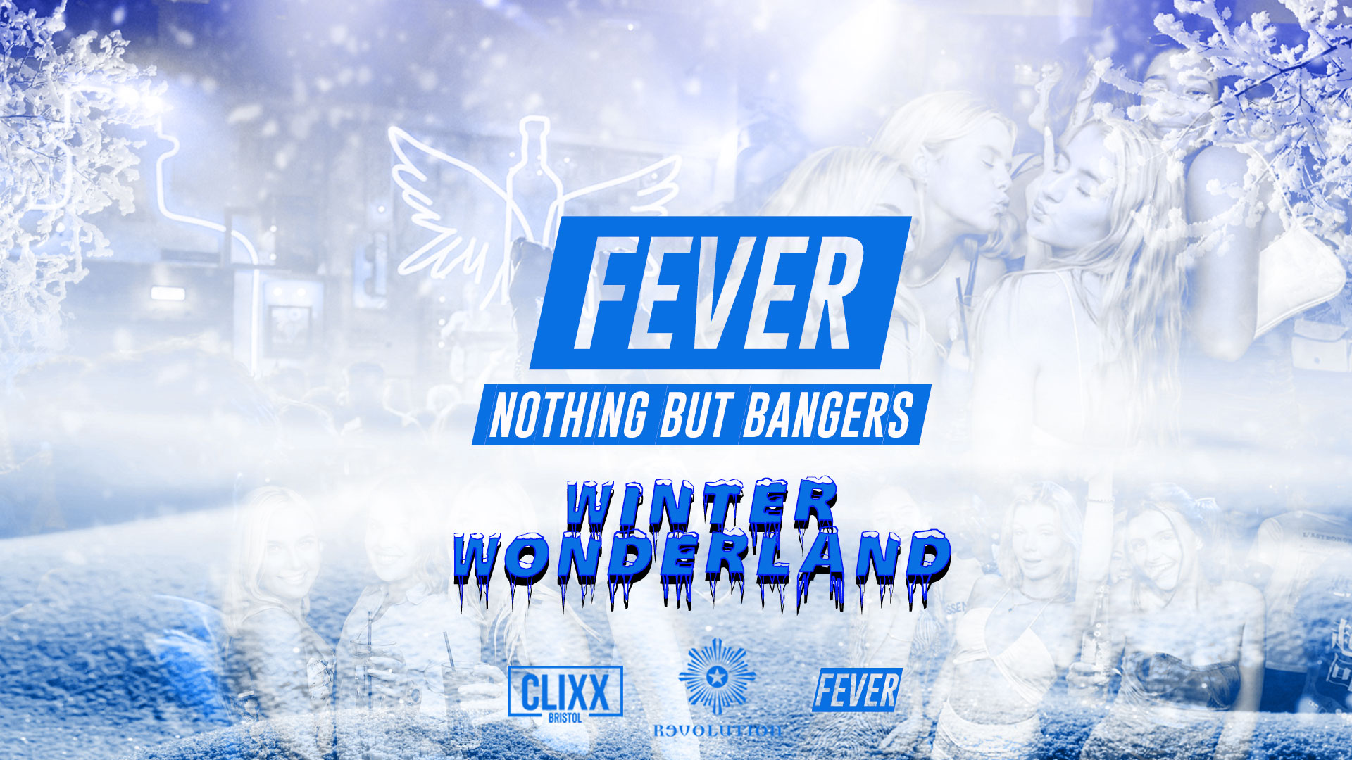 Fever – Nothing But Bangers // WINTER WONDERLAND – End Of Term Special