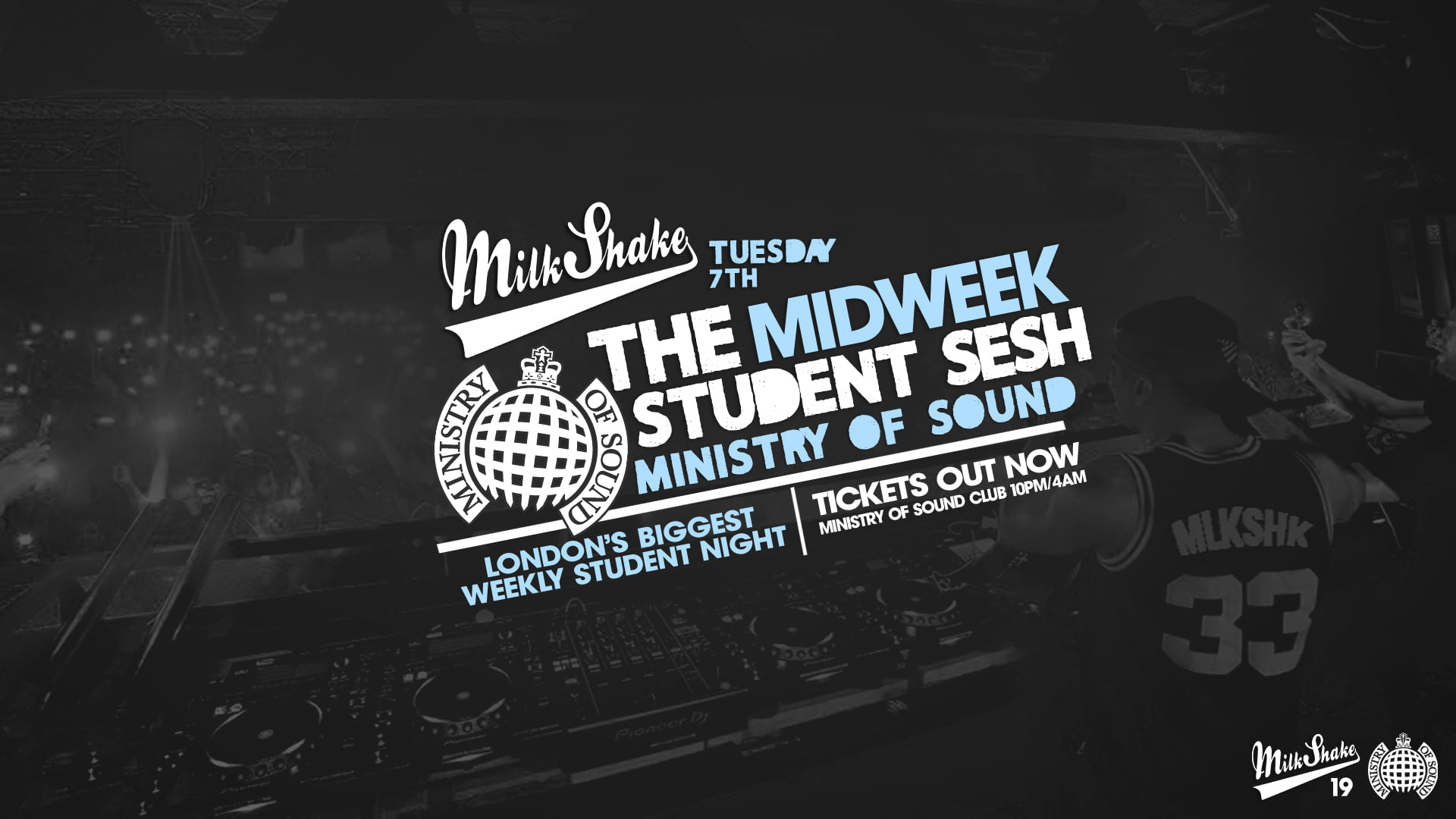 🚫 SOLD OUT 🚫 Milkshake, Ministry of Sound | – December 7th 2021 🔥