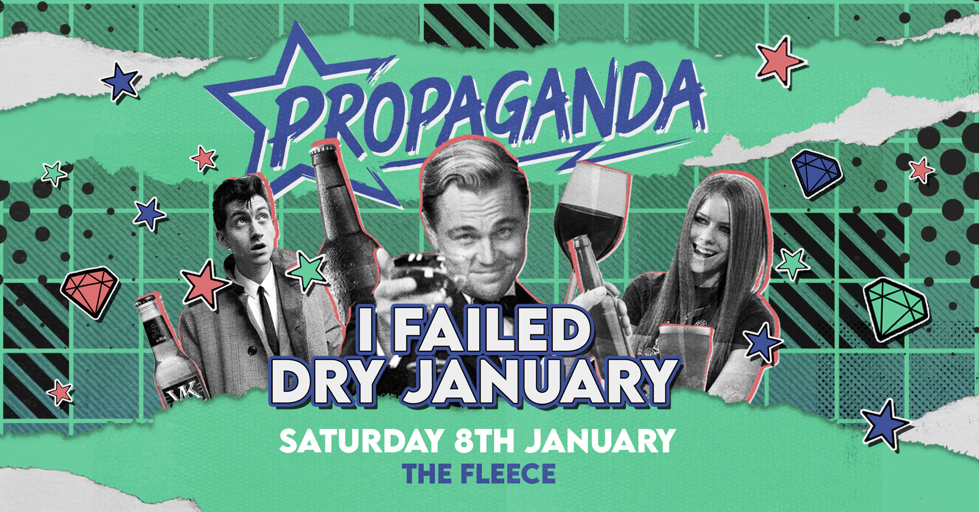 Propaganda Bristol – I Failed Dry January!