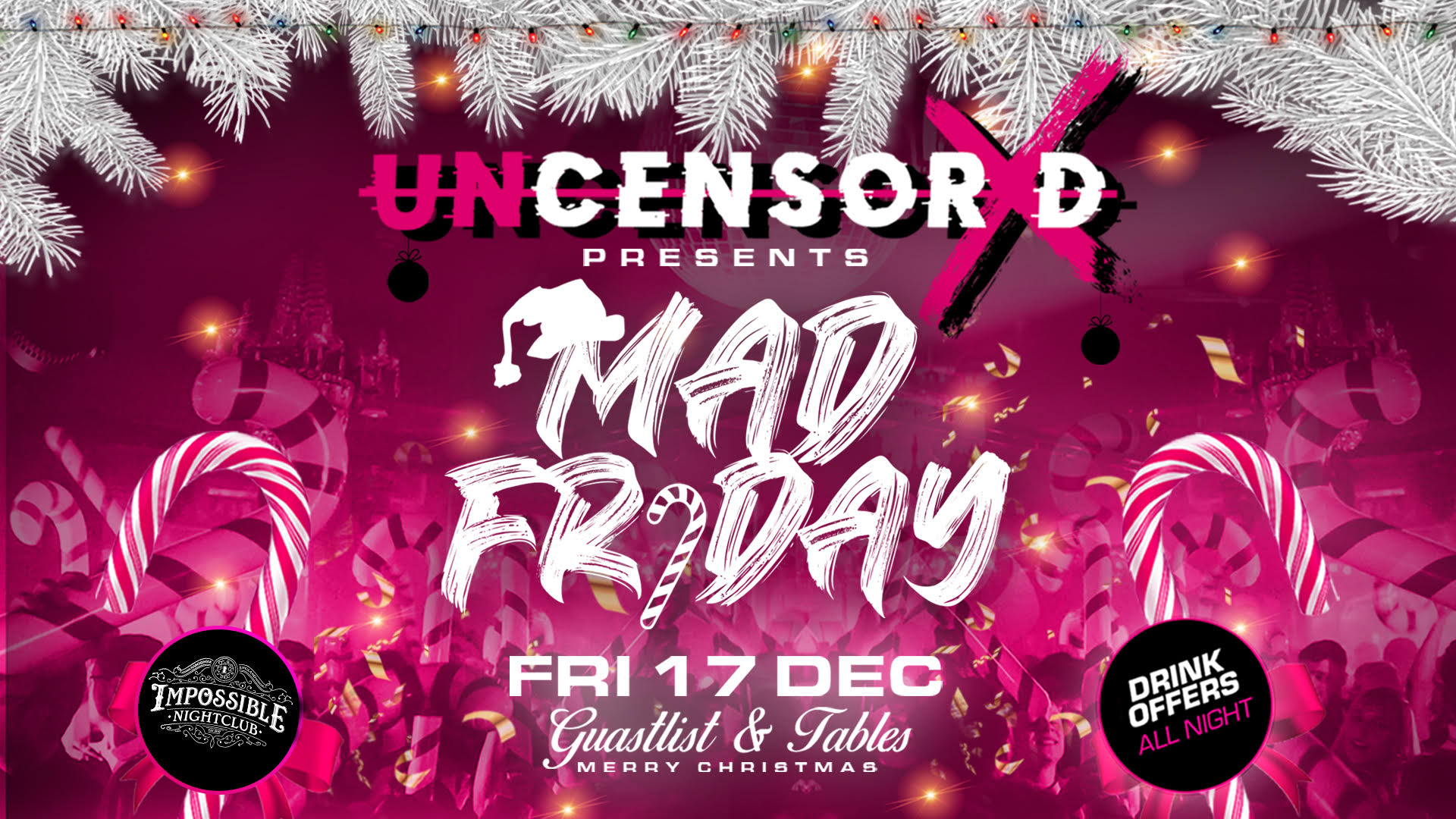 UNCENSORED FRIDAYS 🔞 IMPOSSIBLE !!  MAD FRIDAY ❌ Manchester’s Biggest & Hottest Friday Night 😈 FINAL 50 TICKETS
