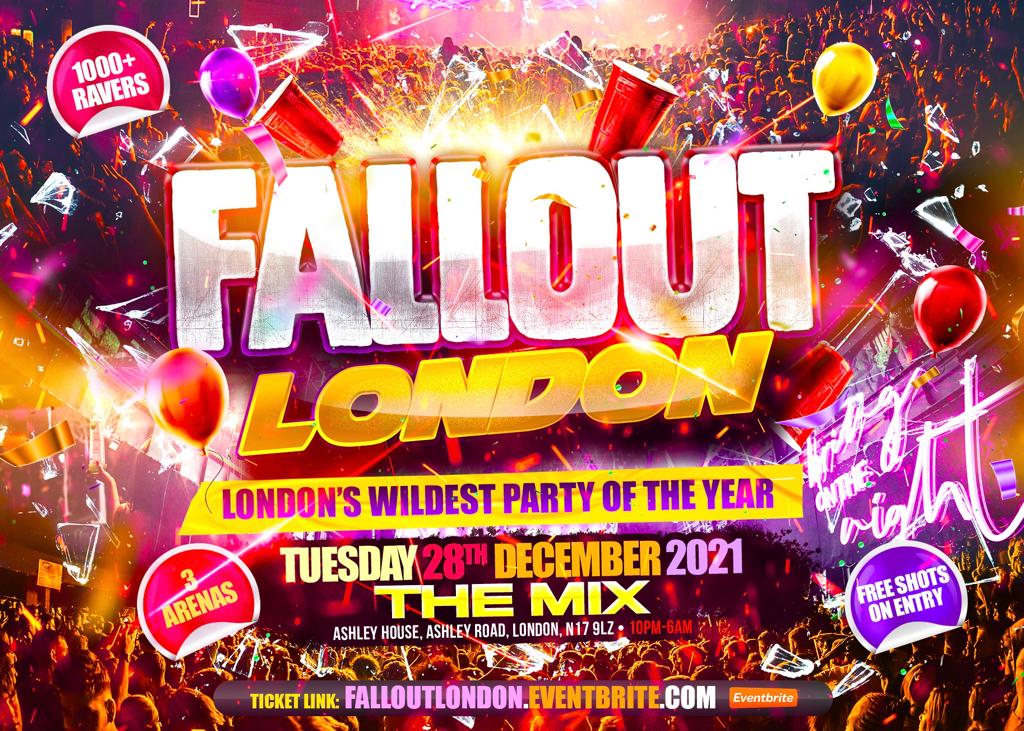 Fallout London - London’s Wildest Party Of The Year at The Mix Dalston