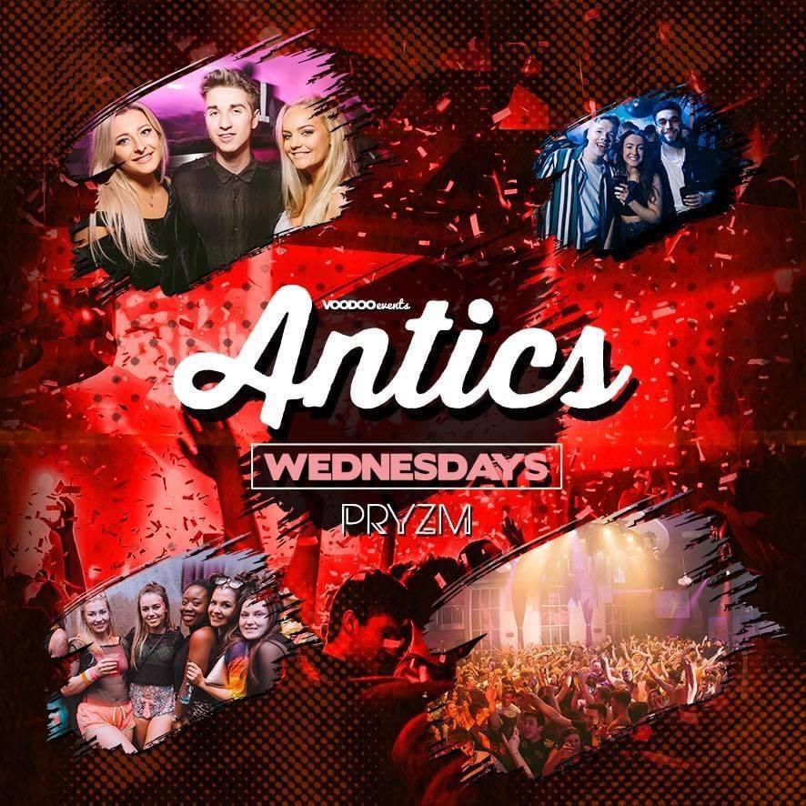 Antics at PRYZM Leeds – 26th January