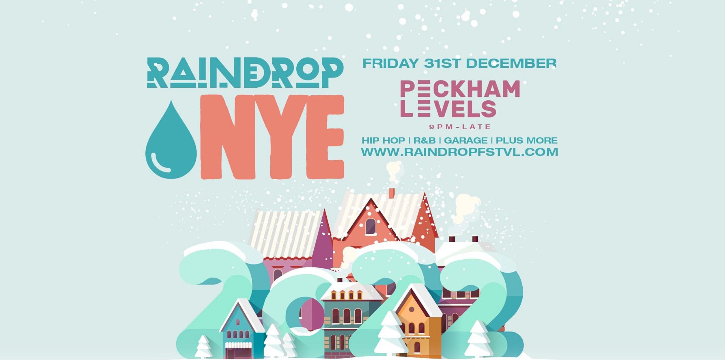 Raindrop Fest Presents: The Late Night NYE Party