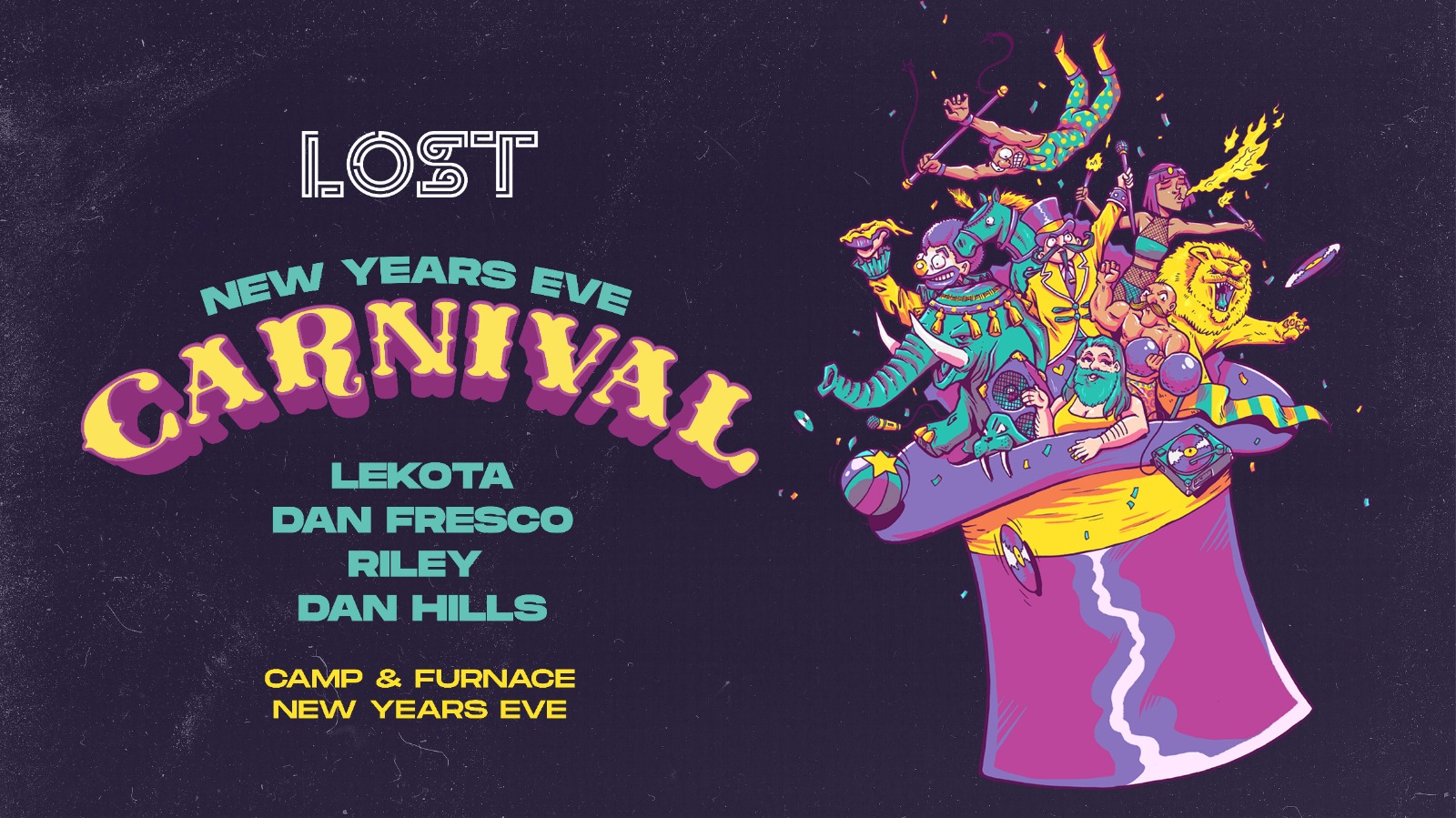 LOST New Years Carnival : Camp & Furnace : NYE