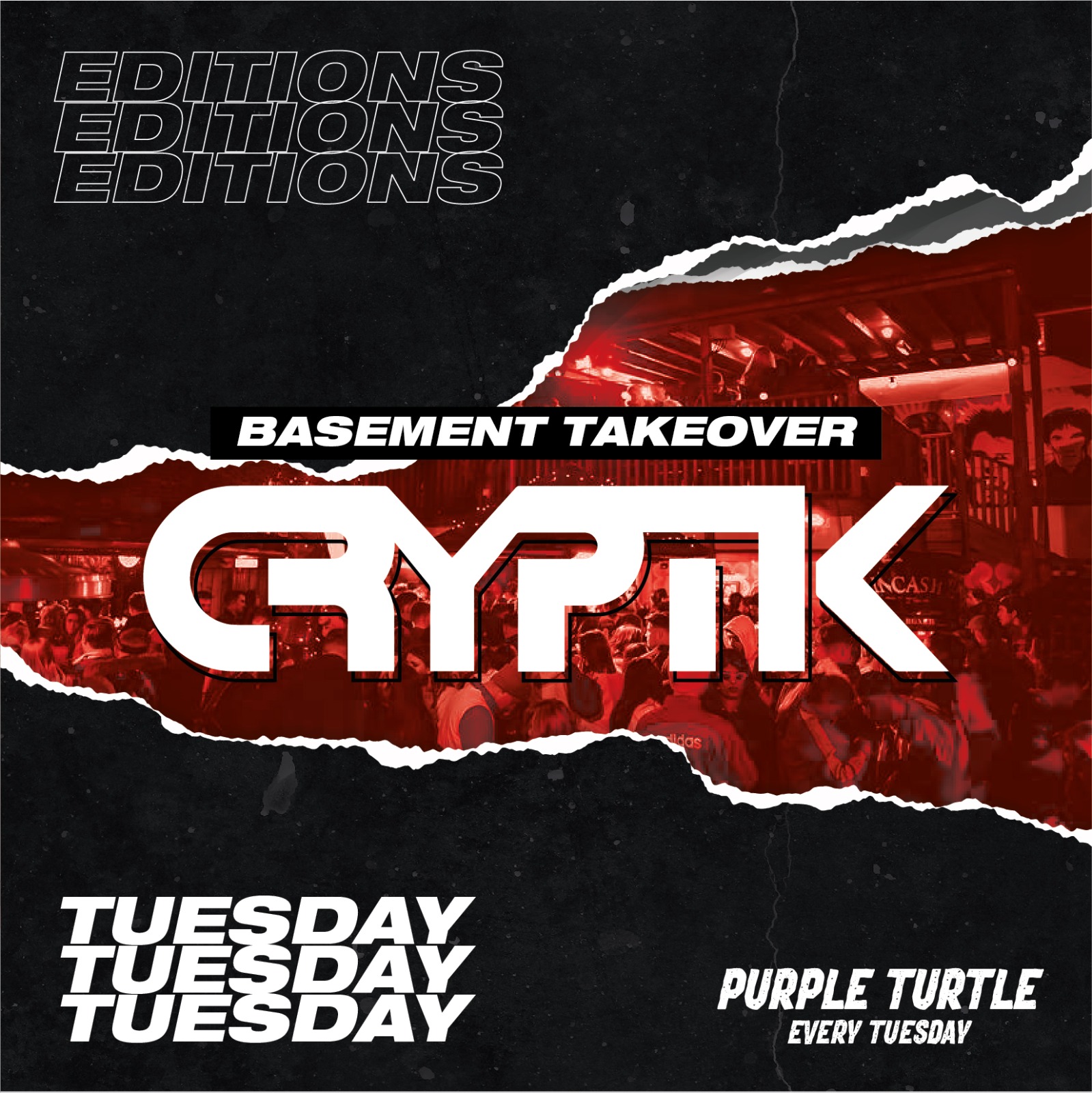 Editions – Cryptik Basement Takeover