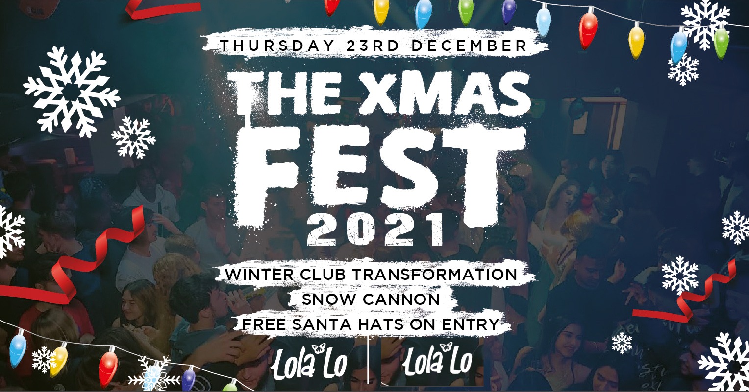 THE XMAS FEST : Thursday 23rd December