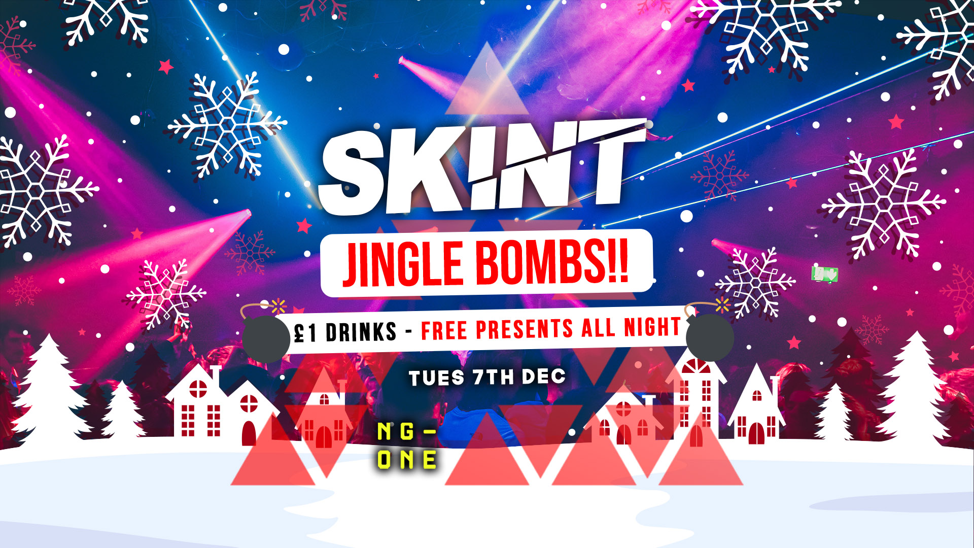 SKINT Tuesdays | Jingle Bombs [70 TICKETS LEFT & £1 Drinks]