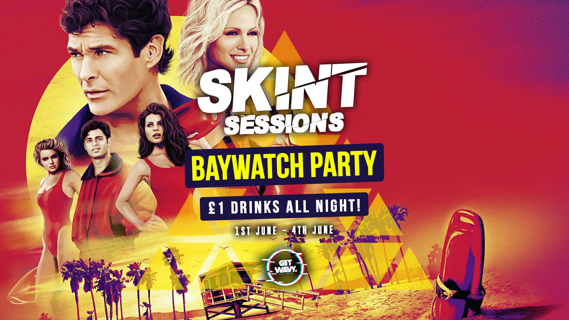 SKINT Sessions | Baywatch Party | £1 BOMBS