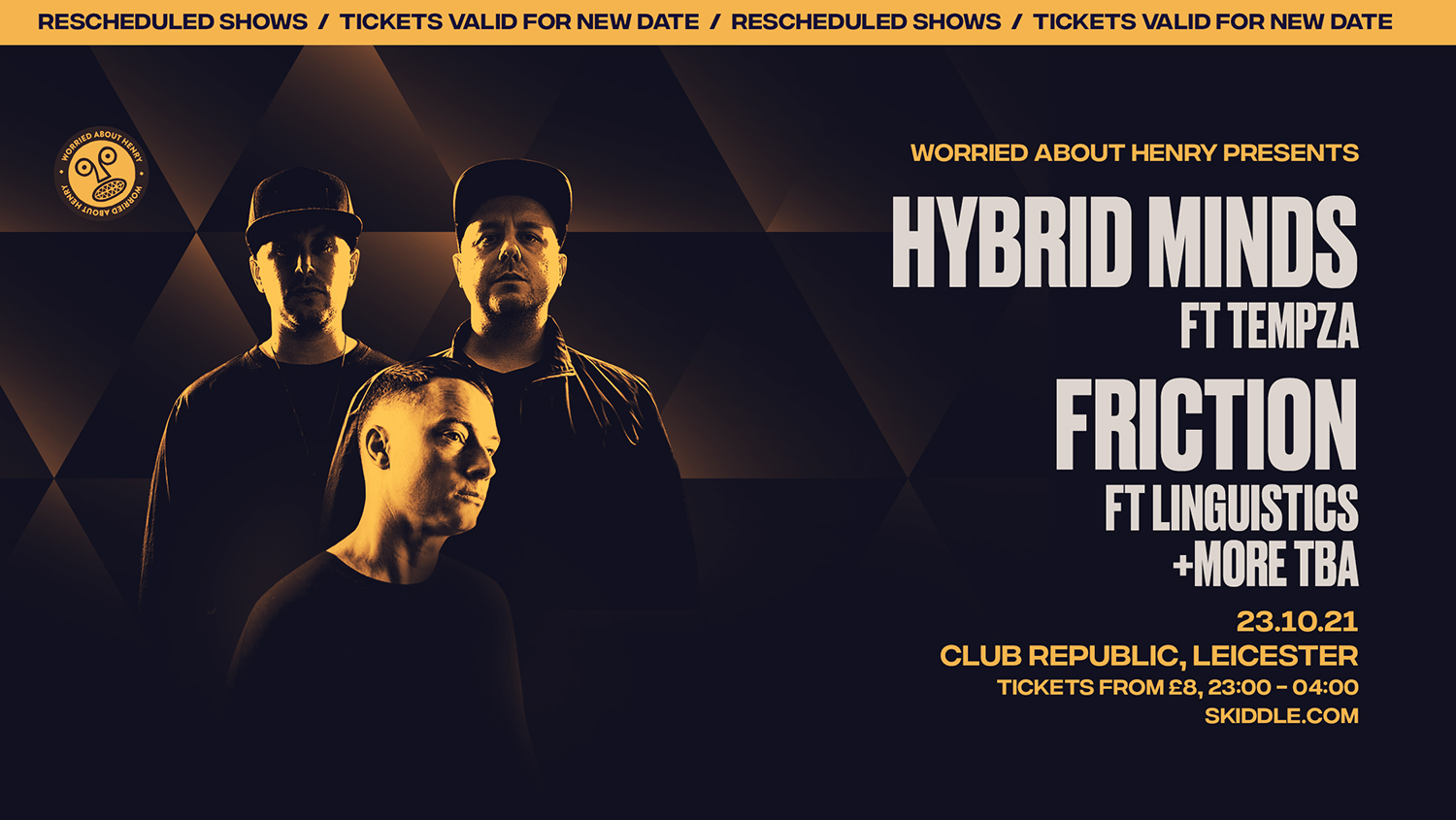 W.A.H. PRESENT: HYBRID MINDS / FRICTION / VOLTAGE / TURNO (RESCHEDULED DATE – TICKETS FROM ORIGINAL EVENT VALID)