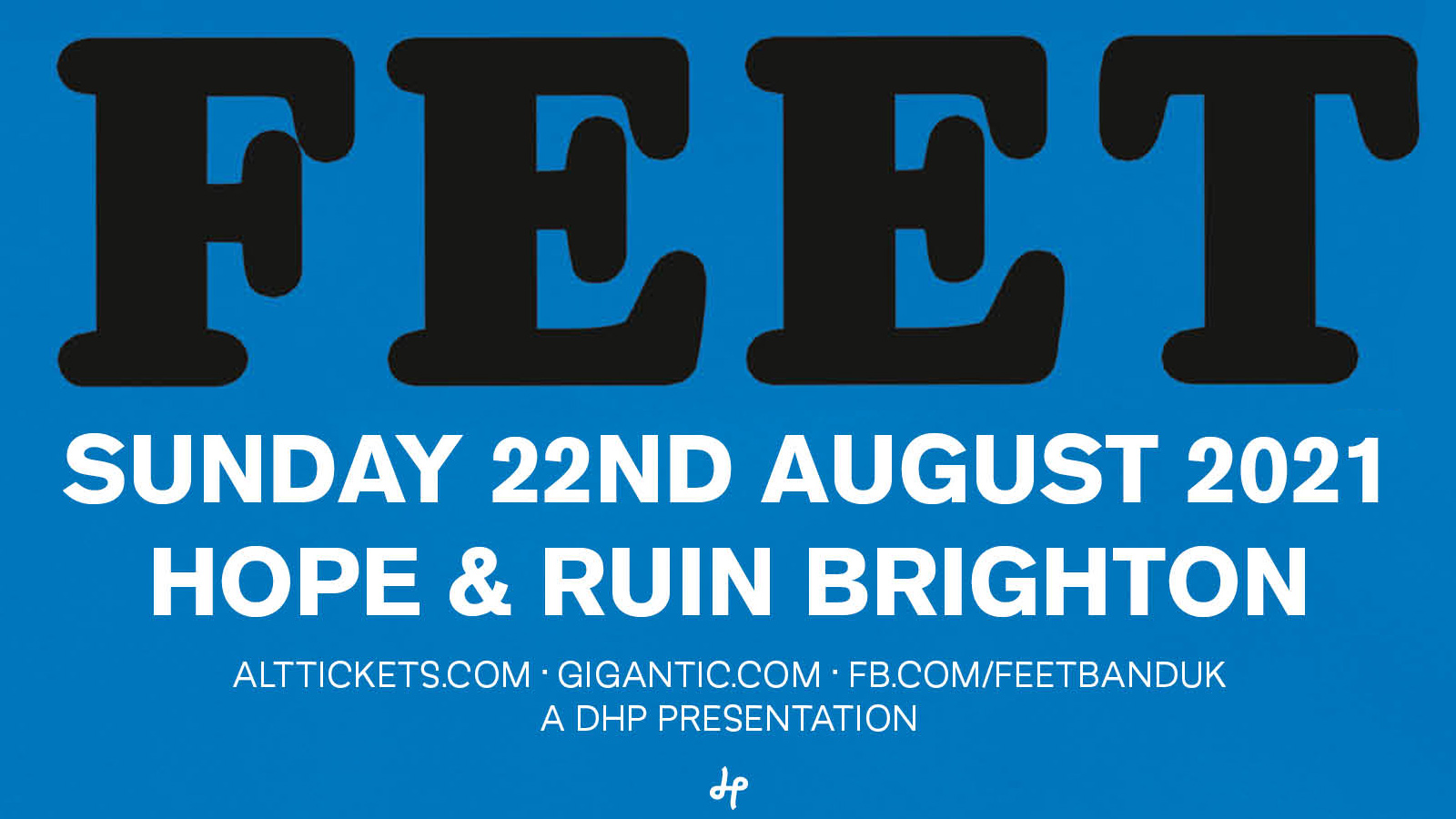 ** RESCHEDULED ** Feet (SOLD OUT)