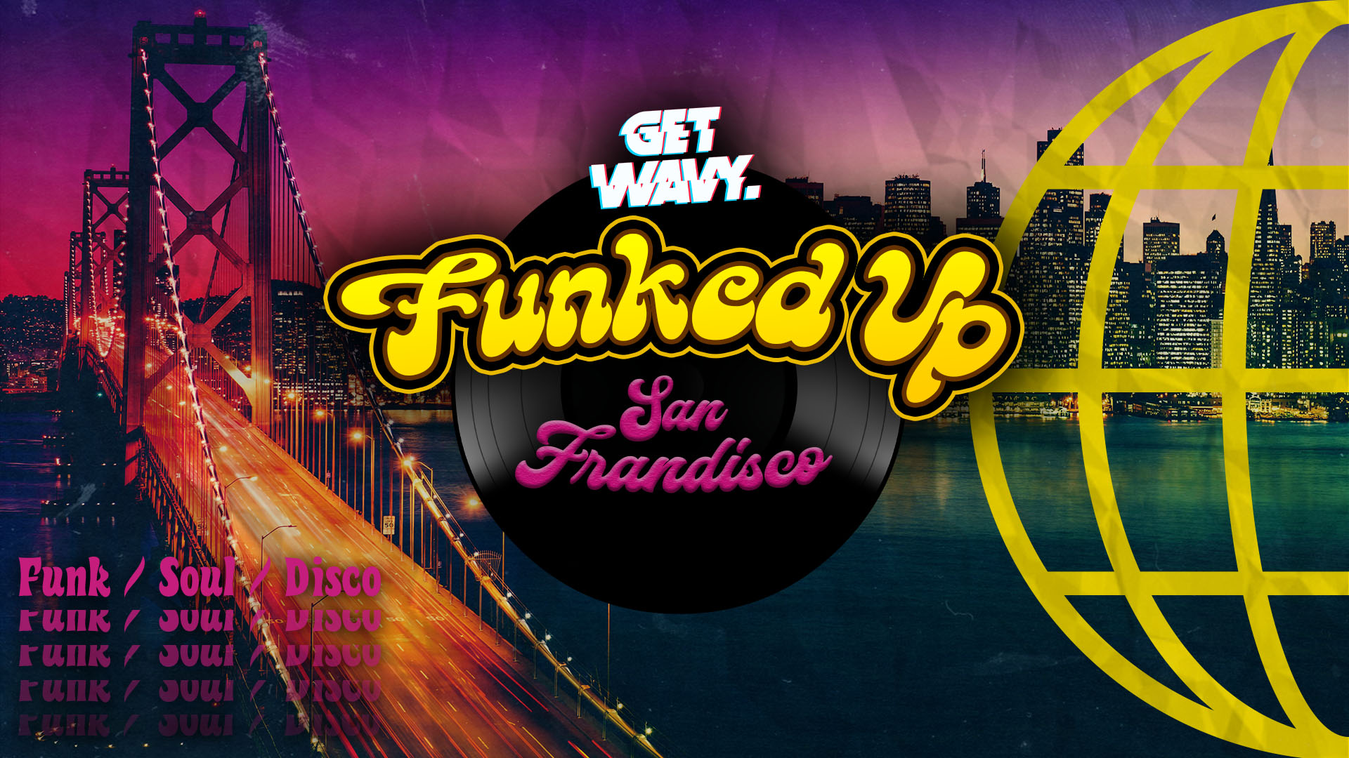 FUNKED UP | San Frandisco