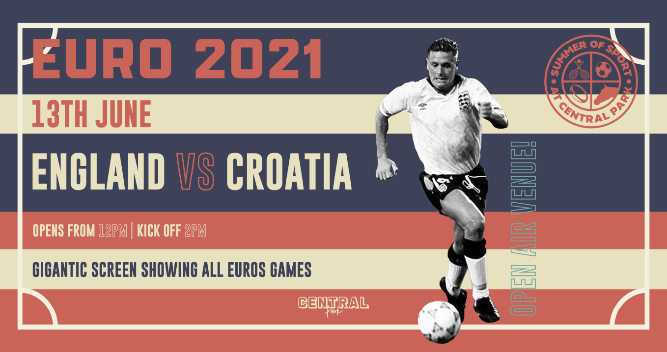 England vs Croatia - Sunday 13th June - Euro 2021 at Life ...