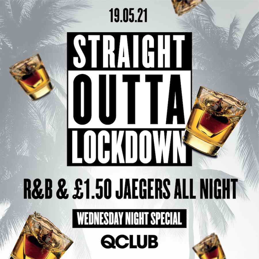 Straight Outta Lockdown – £1.50 J-Bombs (Wednesday Special)