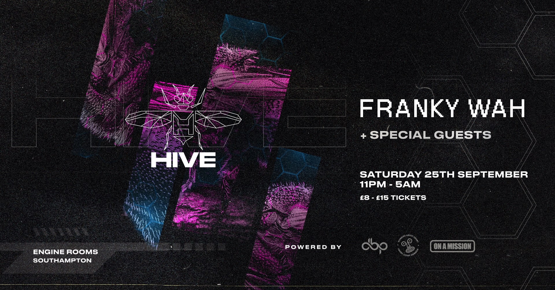 Saturday 25th Sept: Hive presents: Franky Wah + Special guests – 300  Tixs Remain