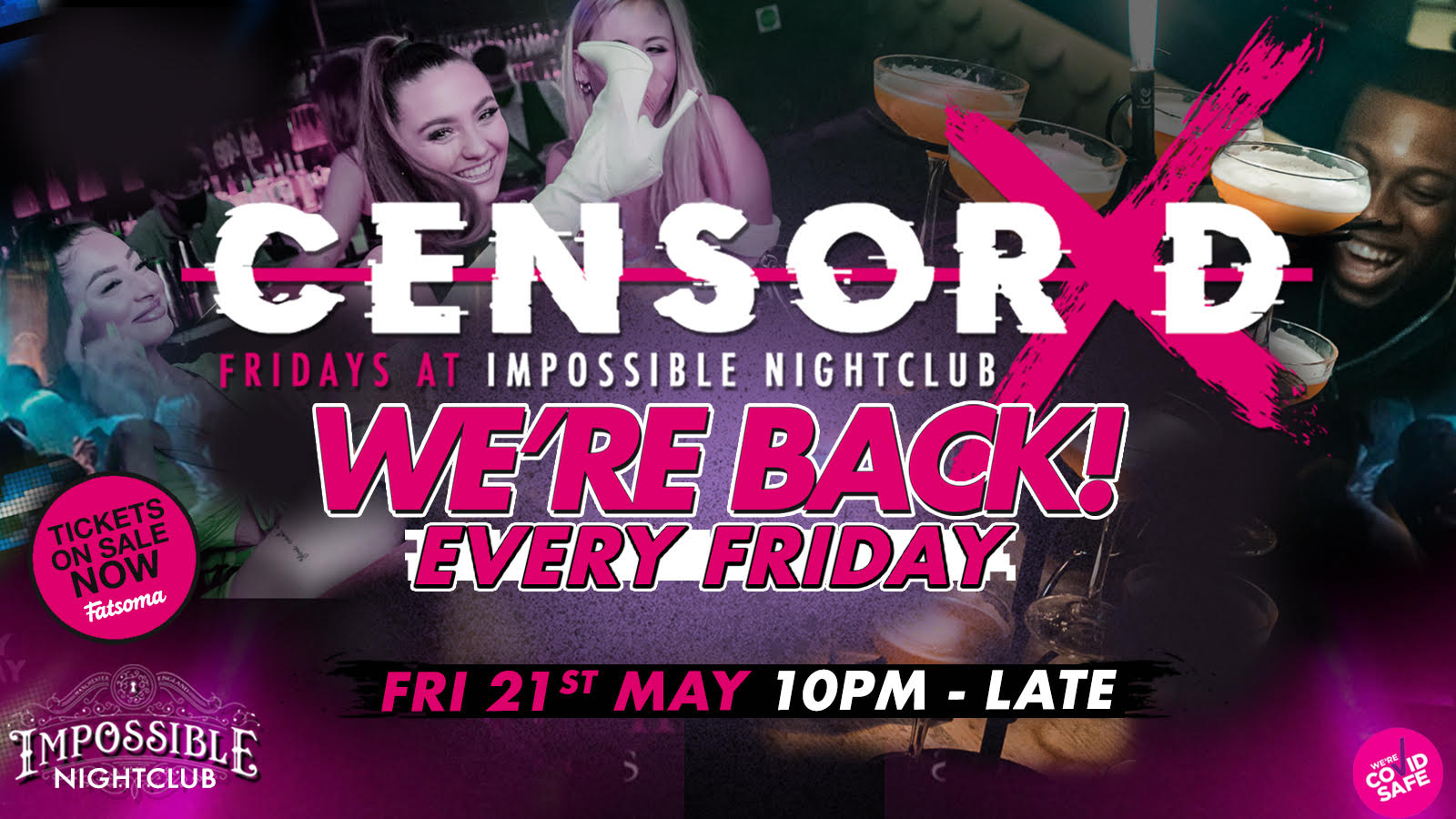 CENSORED Fridays at Impossible – SOLD OUT! Manchester’s Hottest Socially Distanced Friday