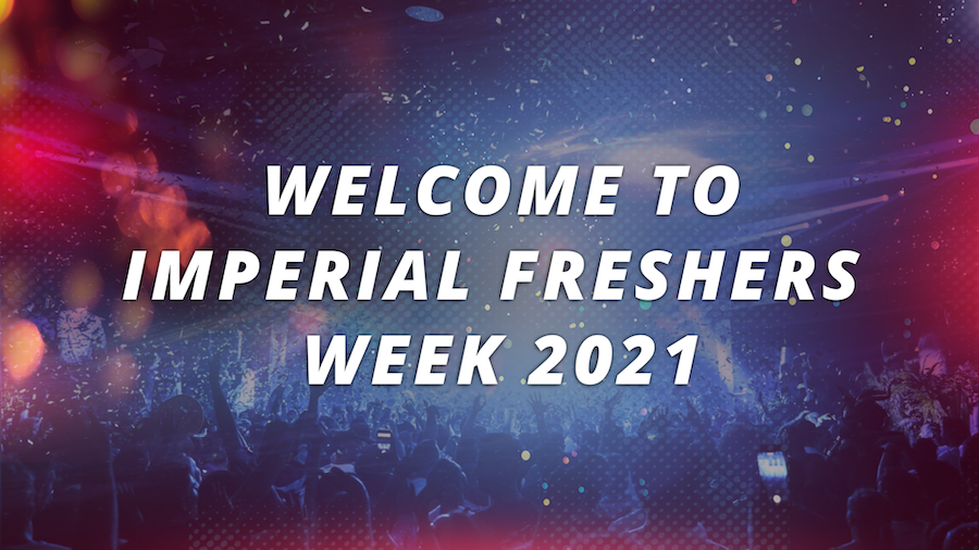 IMPERIAL COLLEGE LONDON FRESHERS WEEK 2021 at Imperial College London