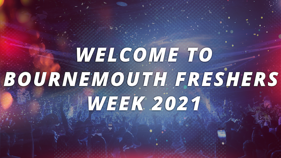 BOURNEMOUTH UNIVERSITY FRESHERS WEEK 2021 at Arts University