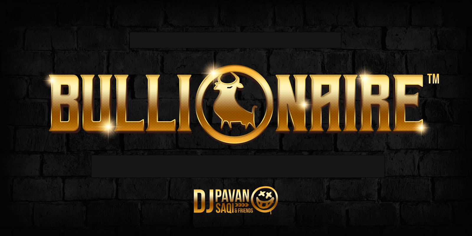 ☆ BULLIONAIRE!! ☆ BONUS PARTY