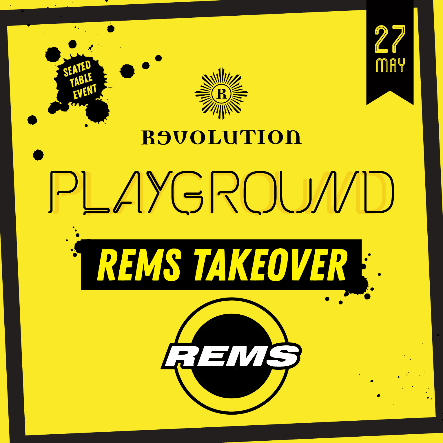 Playground – REMS Takeover