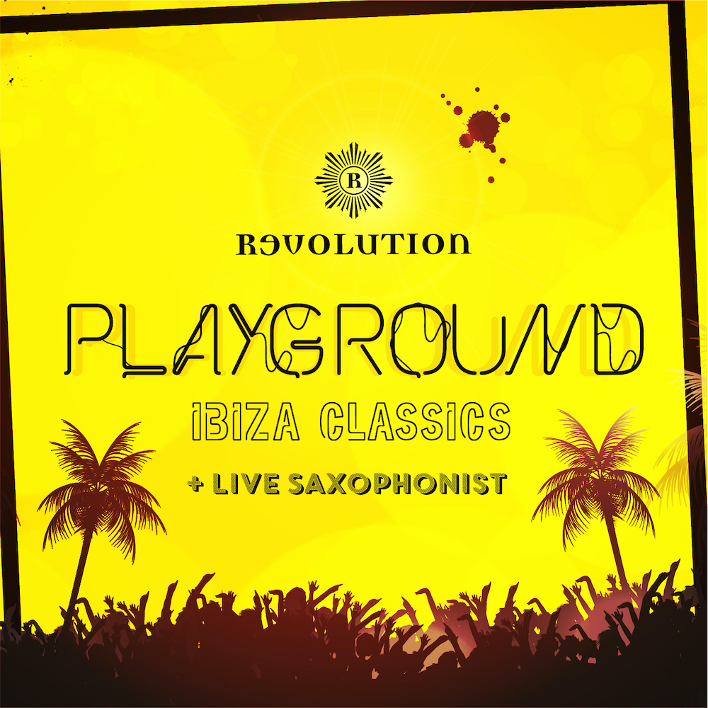 Playground – Ibiza Classics and Live Saxophonist