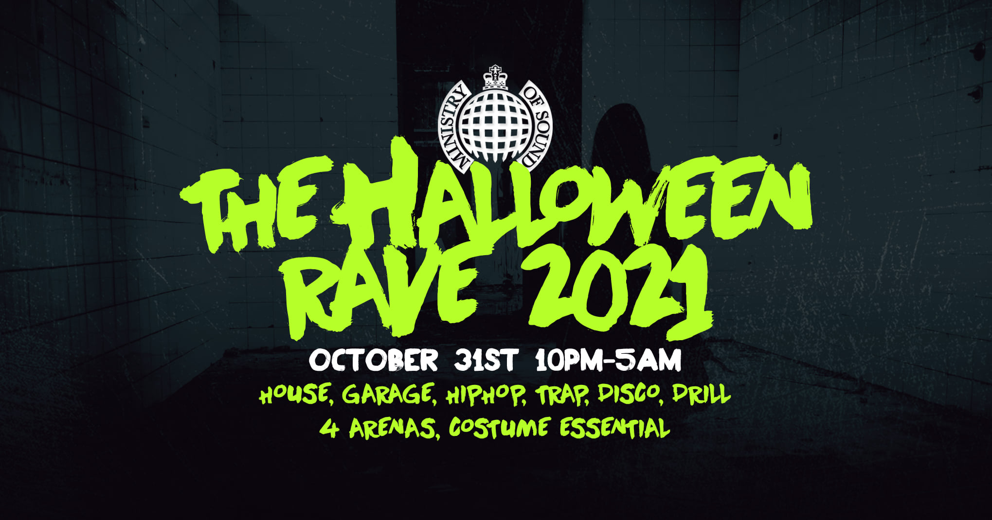 🚫 SOLD OUT 🚫 The Halloween Rave 2021 Ministry of Sound 👻 at Ministry