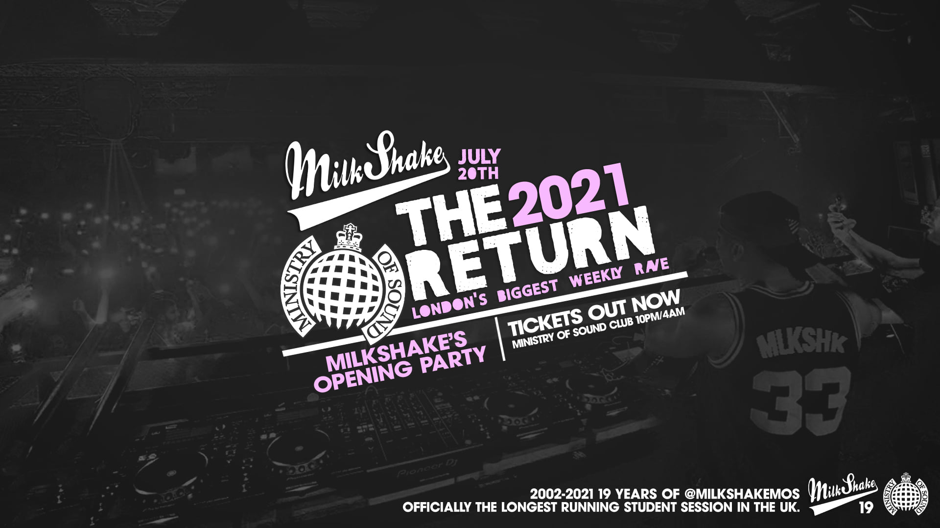 Ministry of Sound, Milkshake – The Official Return July 2021  🔥 SOLD OUT