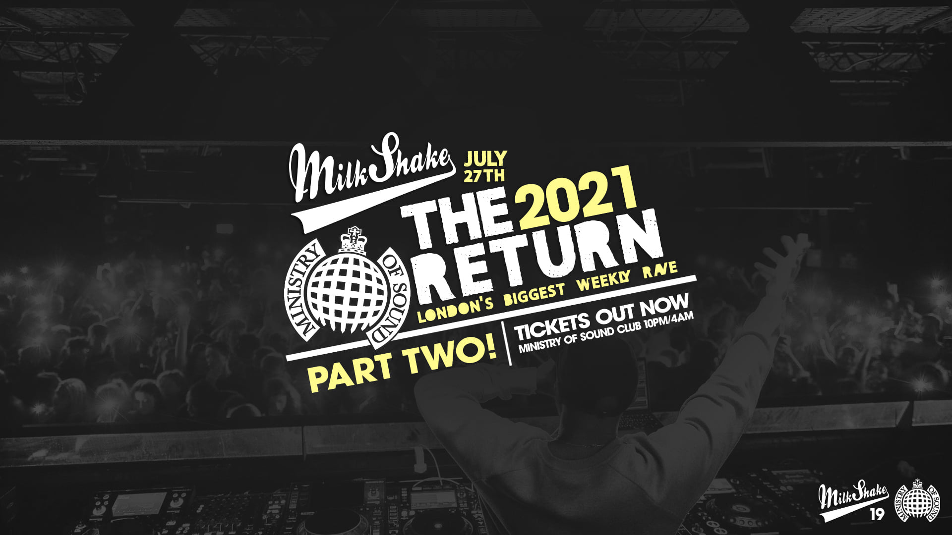 Ministry of Sound, Milkshake – The Official Return: PART 2  🔥  SOLD OUT!