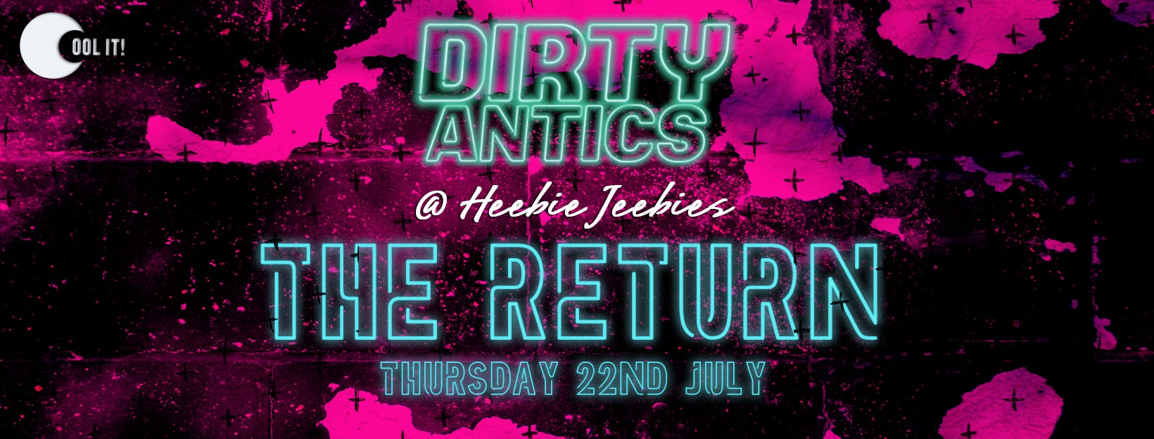 Dirty Antics – The Return