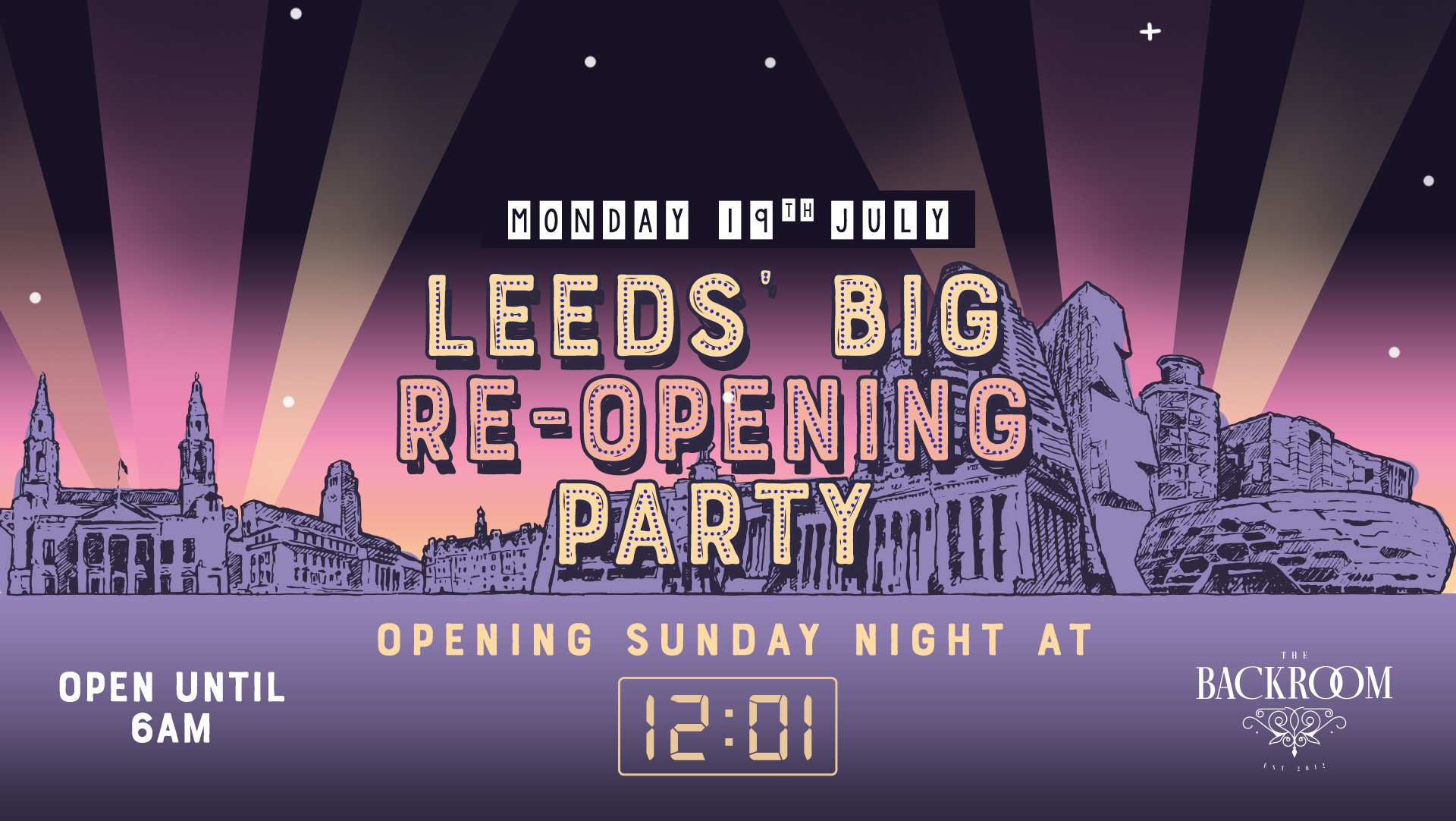 Leeds’ BIG Re-Opening Party – Sunday Night @ 12:01am