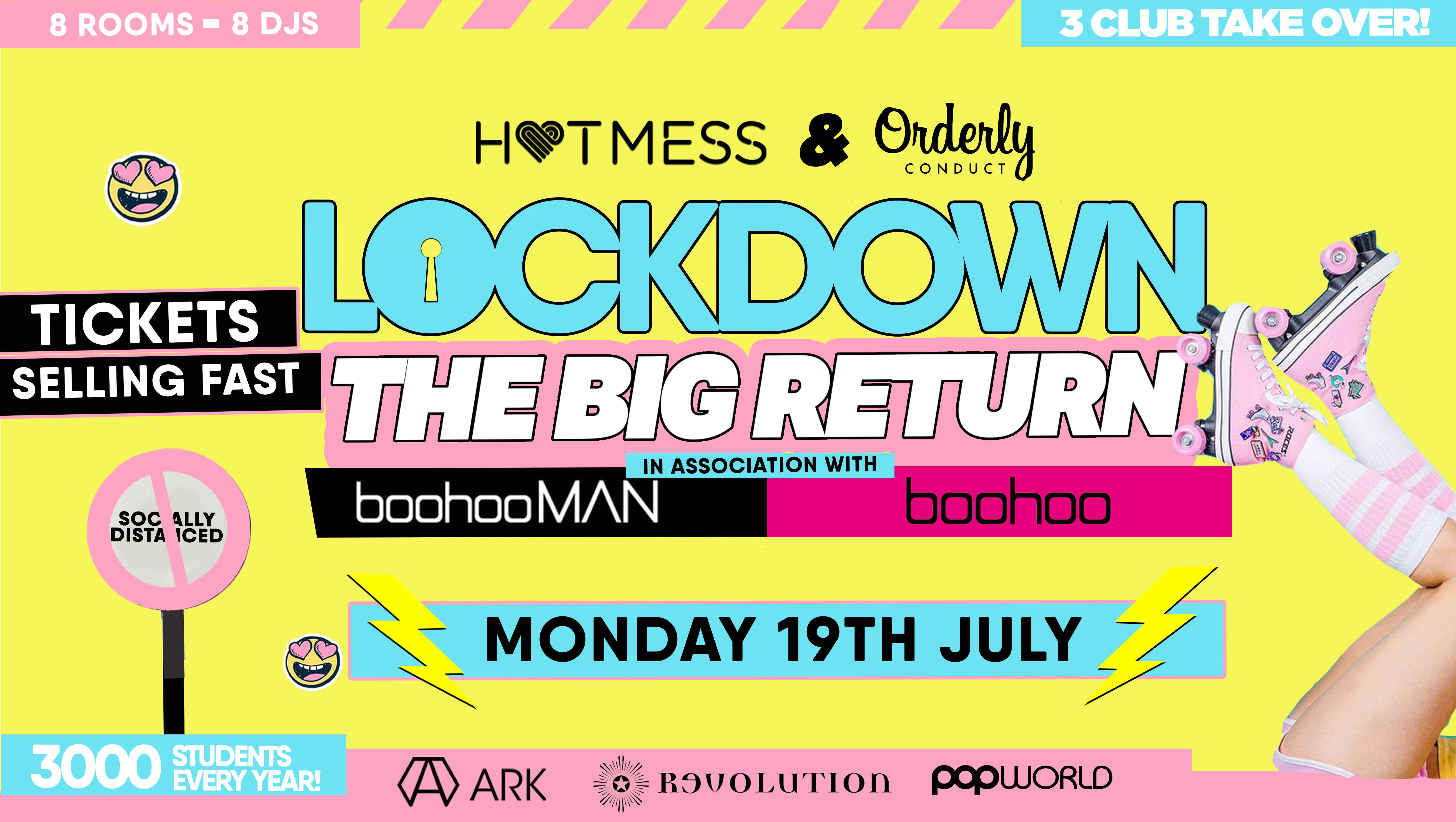 LOCKDOWN THE BIG RETURN x 3 CLUB TAKEOVER In association with Boohoo BoohooMan at Ark Revolution Manchester on 19th Jul 2021 Fatsoma