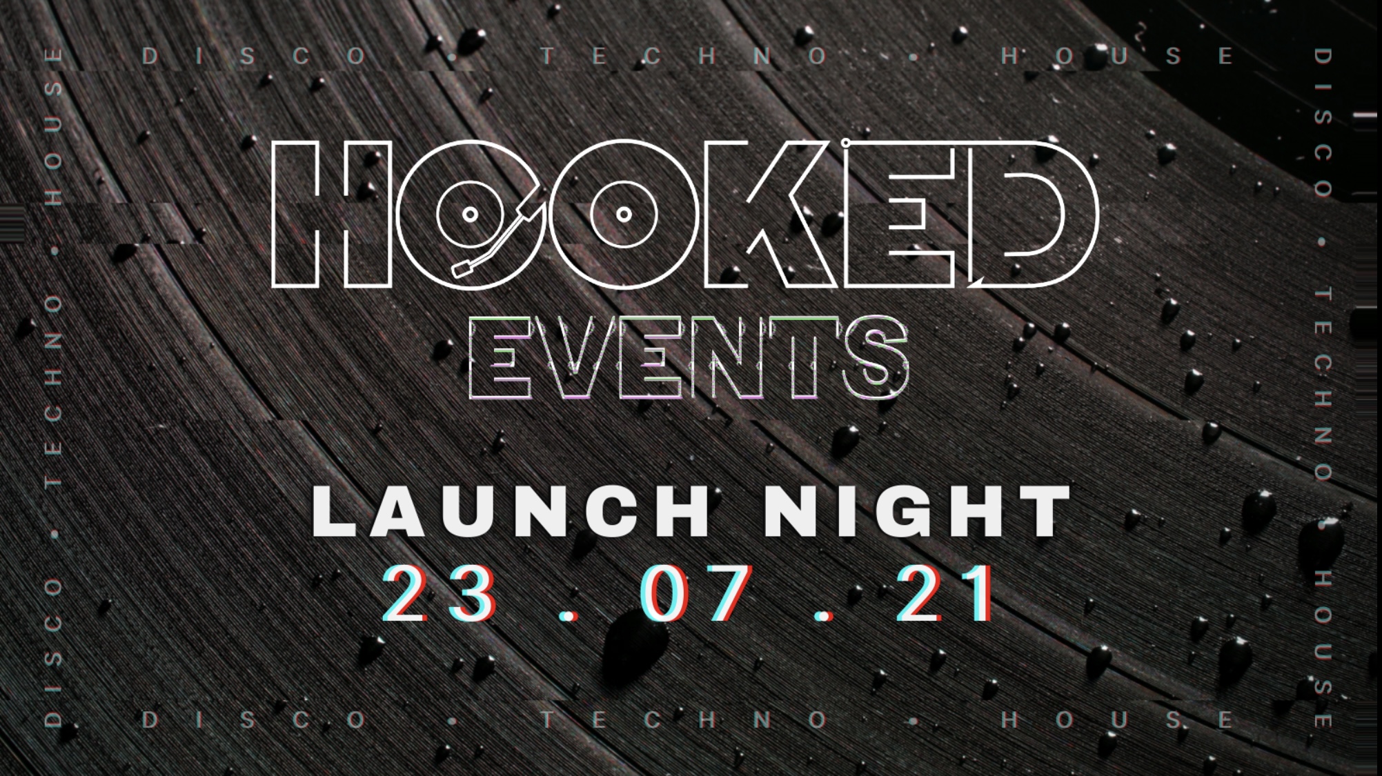 Hooked Launch Event Norwich 23rd July Disco Techno House At Fetch Norwich On 23rd Jul 21 Fatsoma