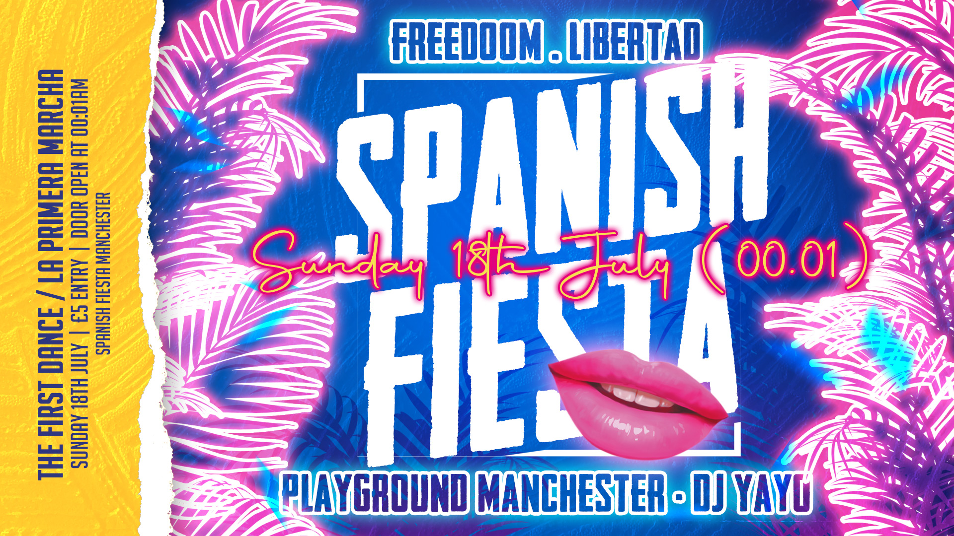 Spanish Fiesta Manchester – Freedom / Libertad (00.01)