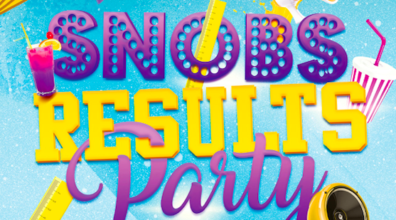 Snobs Results Party – Tuesday 10th August