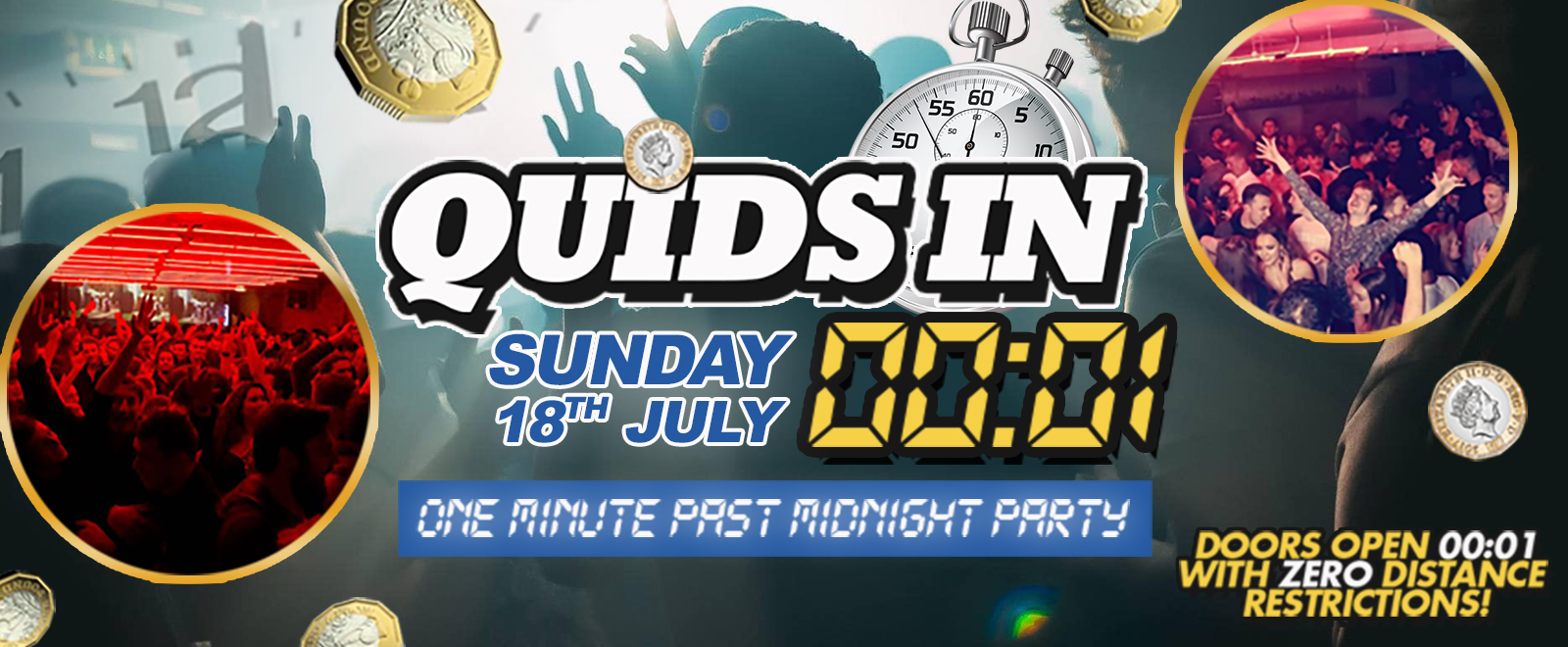 QUIDS IN !! THE OFFICIAL ONE MINUTE PAST MIDNIGHT PARTY – Manchester’s Biggest Weekly Event  !!
