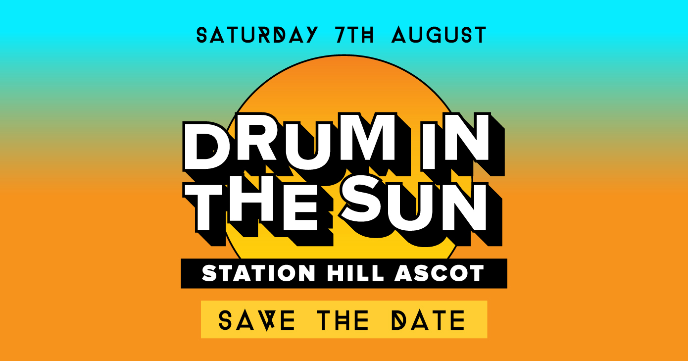 Drum In The Sun – Saturday 7th August