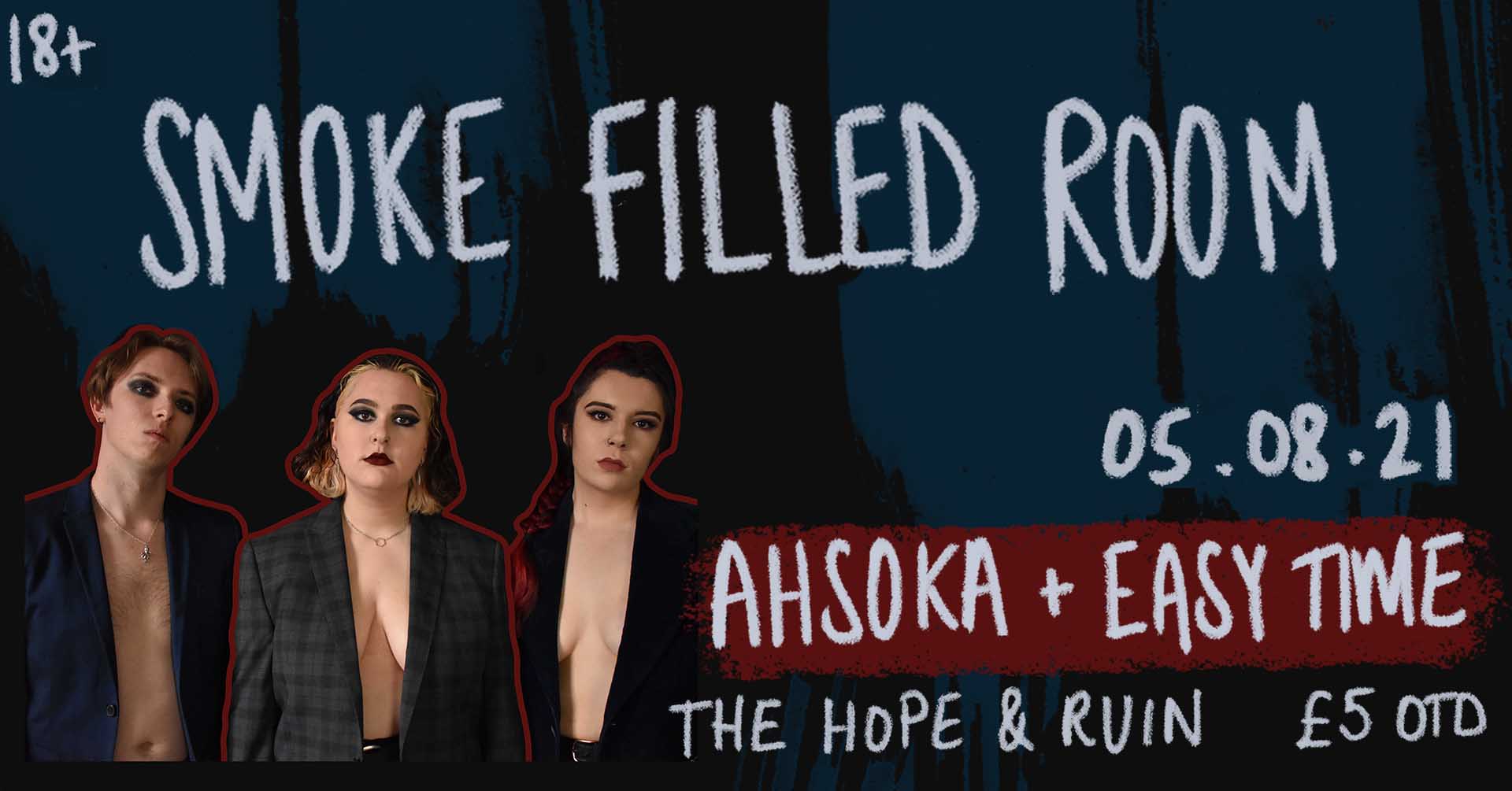 Smoke Filled Room + Ahsoka + Easy Time