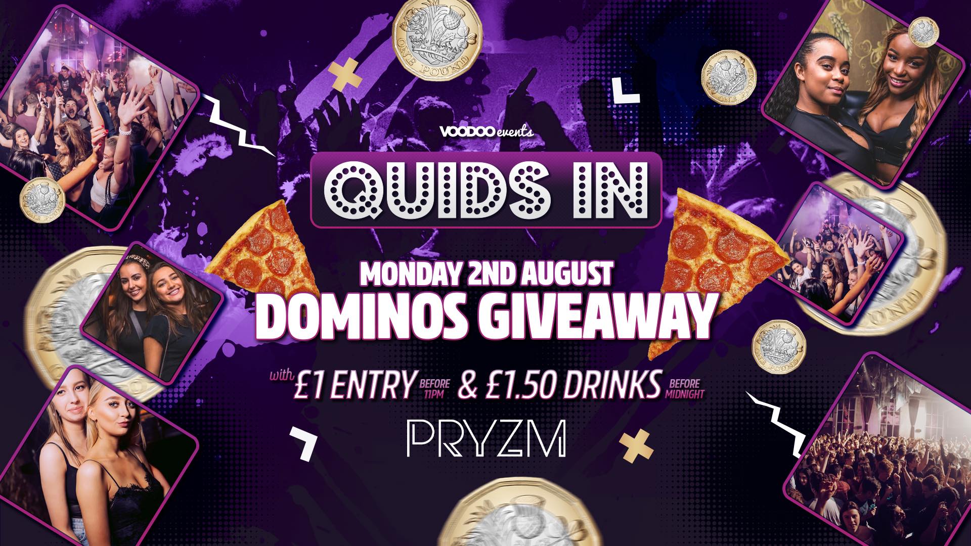 Quids In Mondays at PRYZM – 2nd August DOMINOS GIVEAWAY!