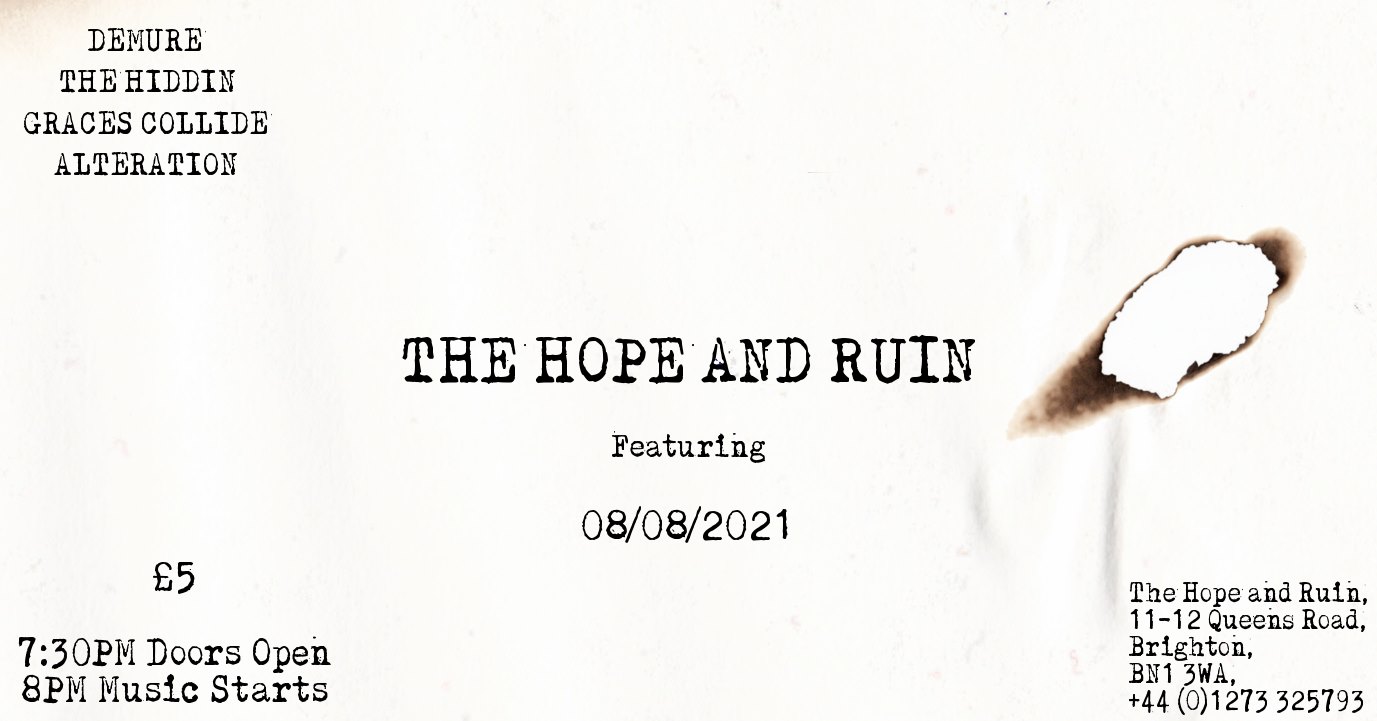 Demure  + The Hiddn + Grace’s Collide + Alteration