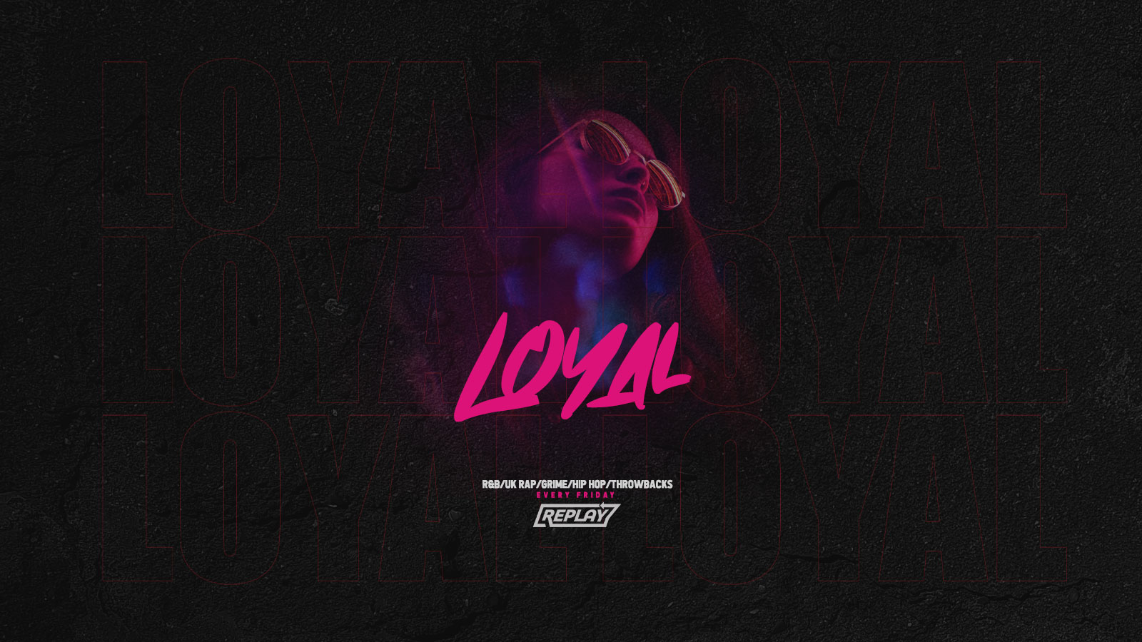 Loyal – Friday 23rd July 2021 – Replay