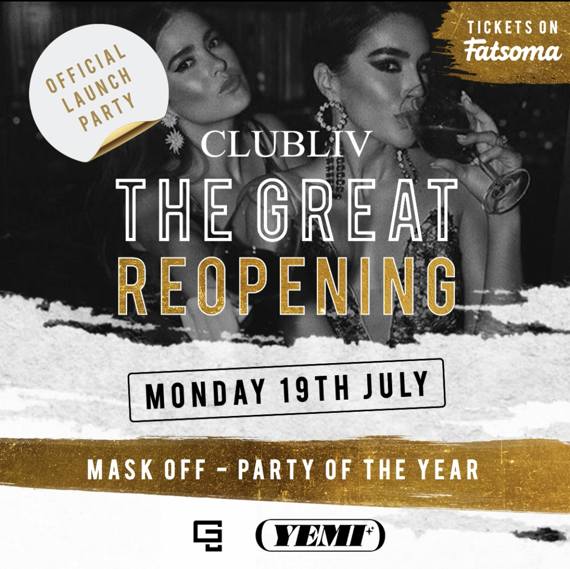 CLUB LIV Presents The Great Reopening, Monday 19th July at Club Liv