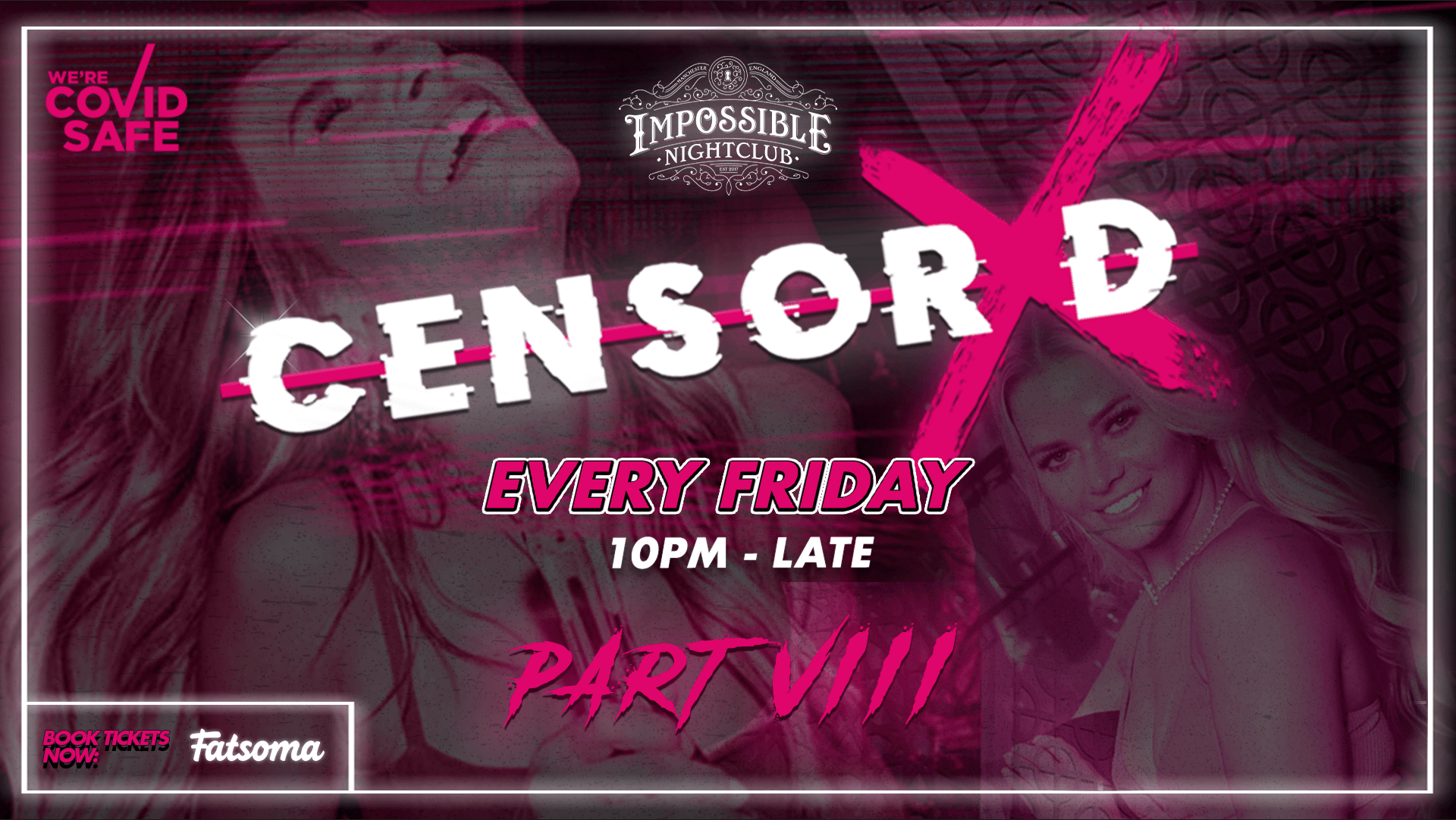CENSORED Fridays at Impossible PART 8 – Manchester’s Hottest Socially Distanced Friday
