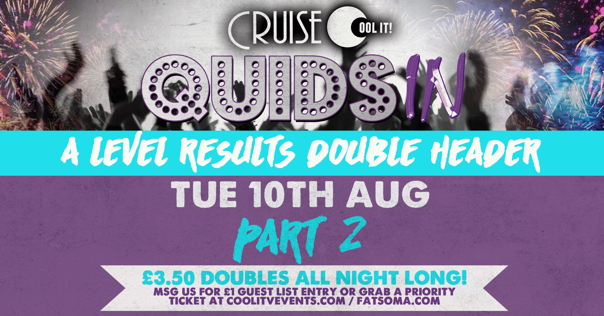 Quids In – Tuesday Night – A Level Results Special  Part 2
