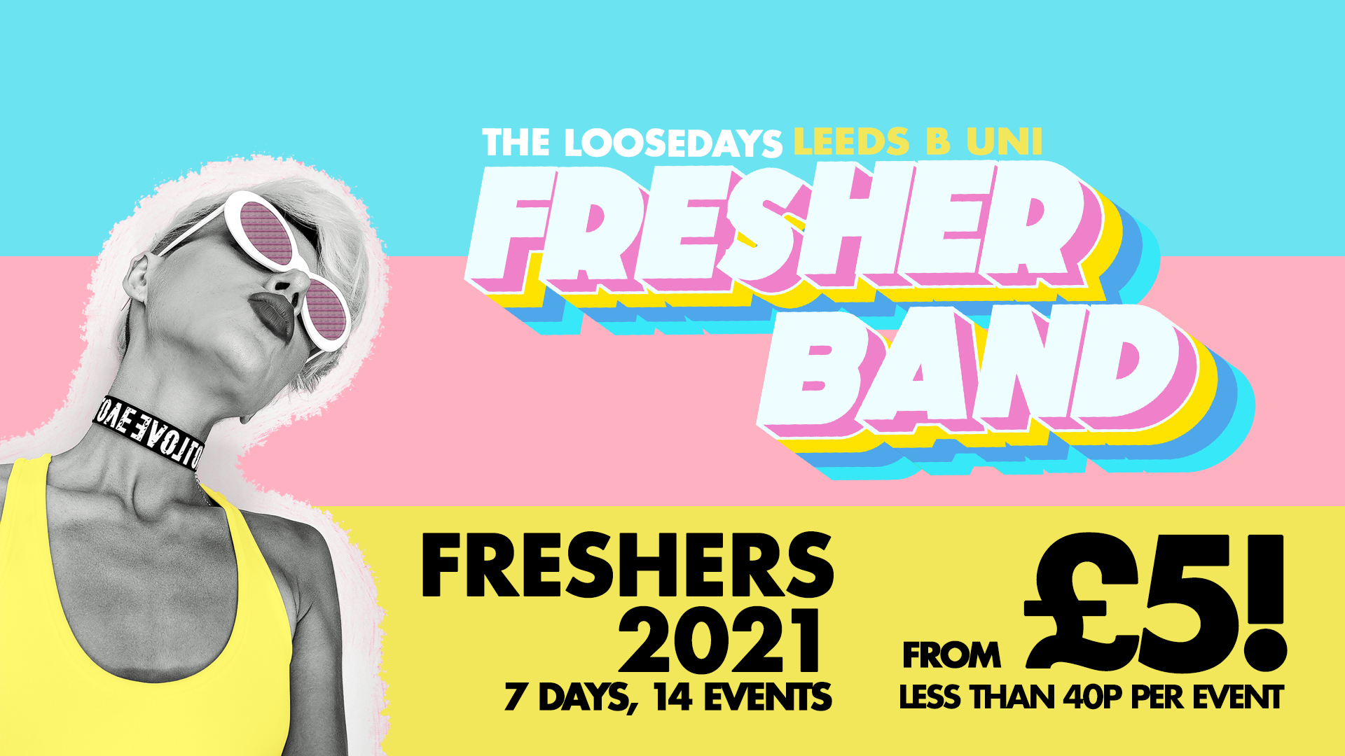 THE LOOSEDAYS LEEDS B UNI FRESHER BAND 2021 At Leeds, City Centre ...