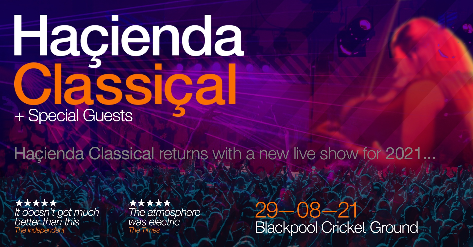 HACIENDA CLASSICAL – BLACKPOOL