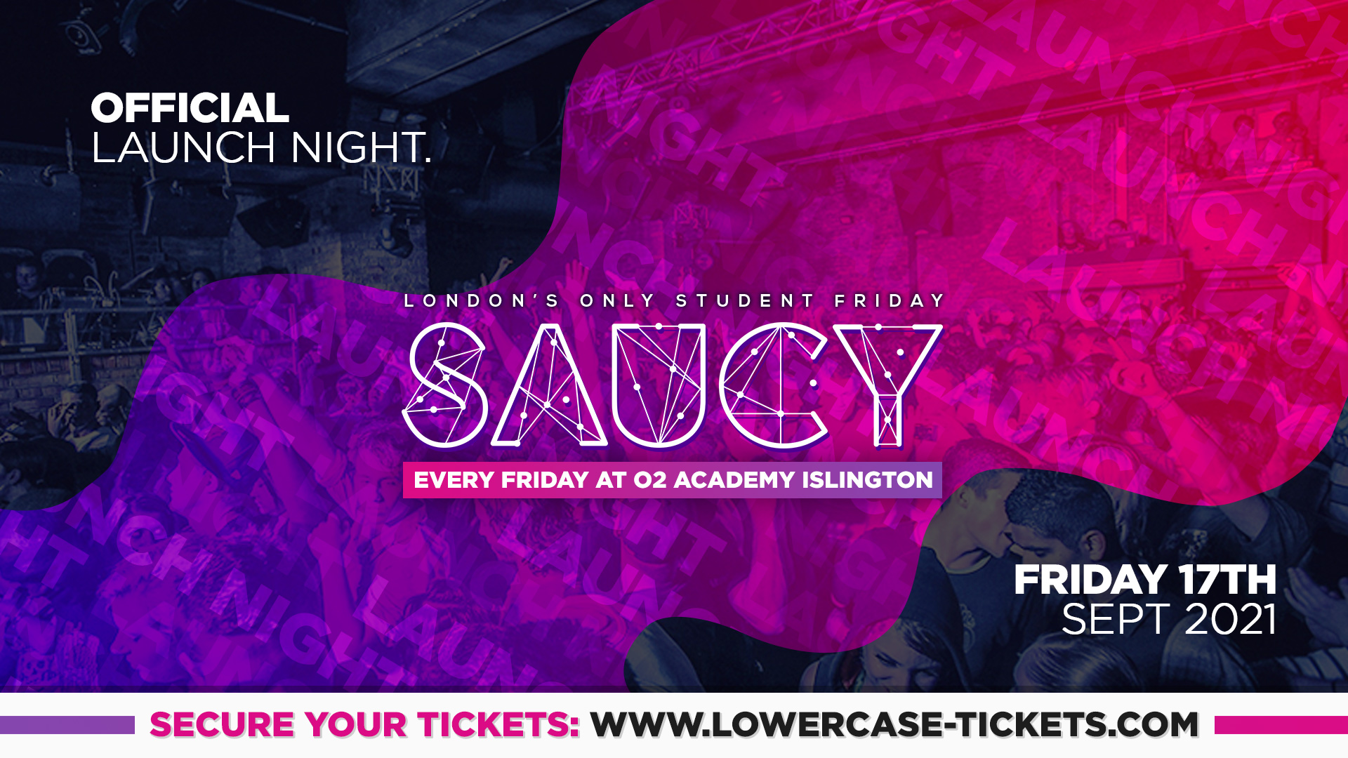 ⚠️SOLD OUT⚠️ Saucy London is BACK! // London’s Biggest Weekly Student Friday @ O2 Academy Islington ft DJ AR!