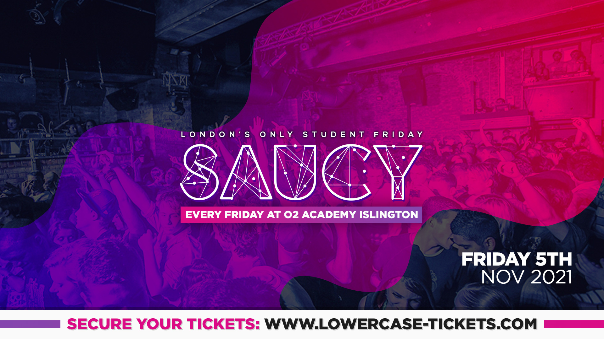 ⚠️TONIGHT⚠️ – SAUCY – London’s Biggest Weekly Student Friday @ O2 Academy Islington ft DJ AR