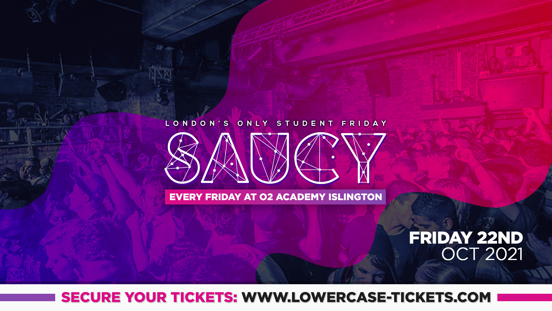 ⚠️TONIGHT⚠️ – SAUCY – London’s Biggest Weekly Student Friday @ O2 Academy Islington ft DJ AR