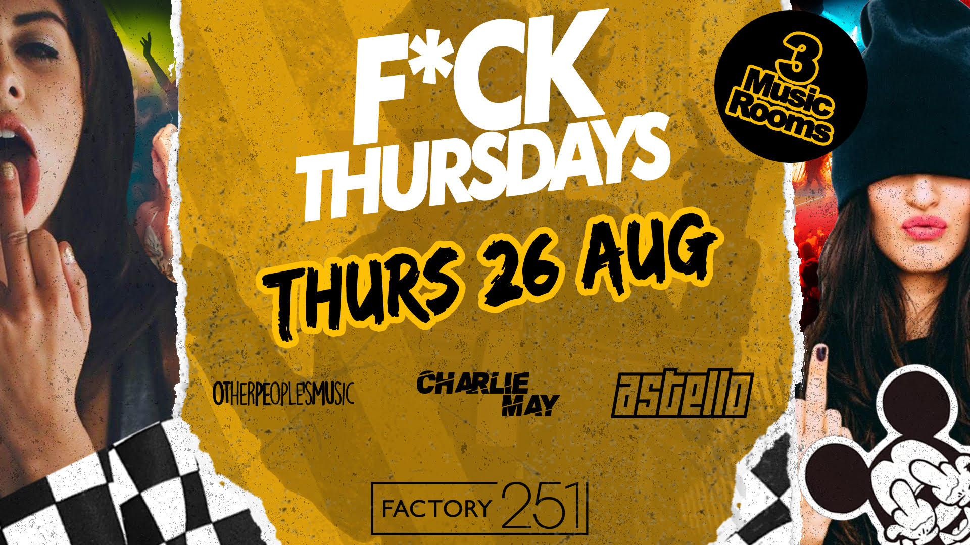 F*CK THURSDAYS 🤩  £2 Drinks ALL NIGHT !! Manchester’s BIGGEST Thursday !!