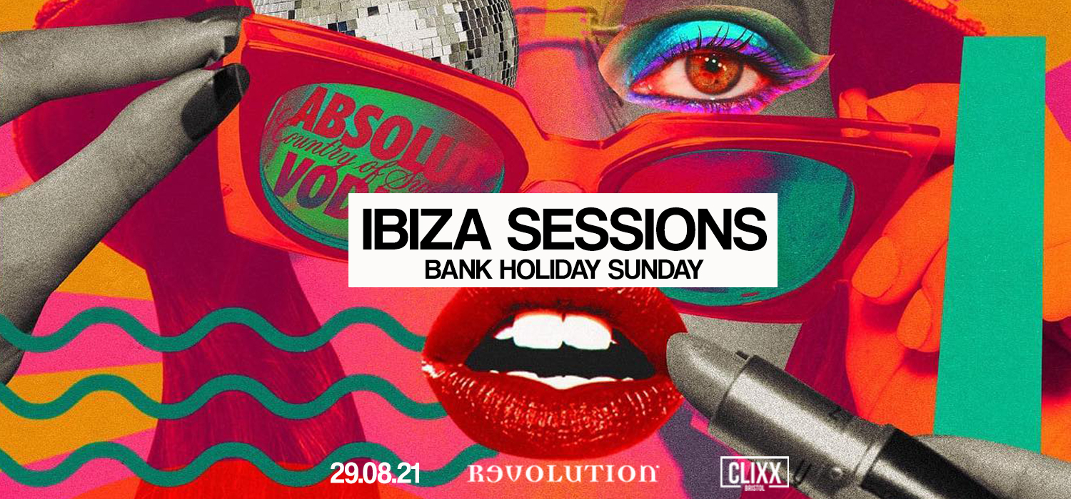 Sunday Sessions | IBIZA Bank Holiday Special